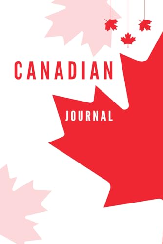Canadian Journal: 6x9 Inch, 100 Pages, Lined - Maple Leaf for Notes, Daily Writing & Creativity